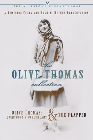 Olive Thomas: The Most Beautiful Girl in the World Olive Thomas: The Most Beautiful Girl in the World