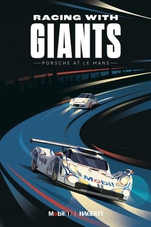 Racing With Giants: Porsche at Le Mans Racing With Giants: Porsche at Le Mans