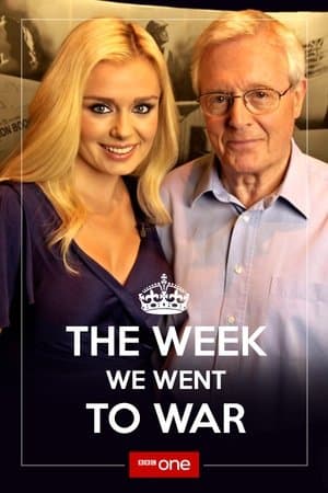 The Week We Went To War The Week We Went To War