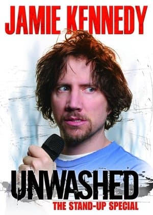 Jamie Kennedy: Unwashed Jamie Kennedy: Unwashed