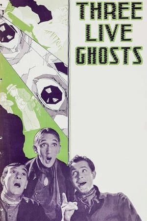 Three Live Ghosts Three Live Ghosts