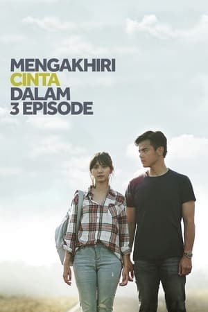 Mengakhiri Cinta dalam 3 Episode