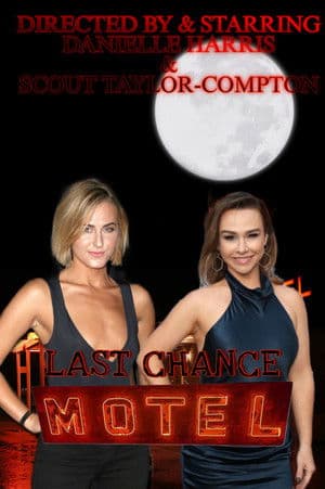 Last Chance Motel Last Chance Motel