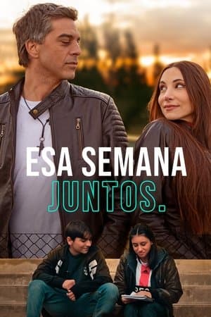 Esa semana juntos Esa semana juntos