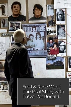 Fred & Rose West: The Real Story Fred & Rose West: The Real Story