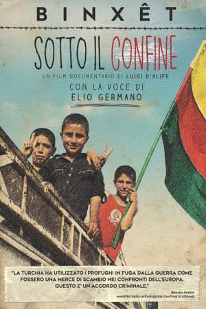 Binxet - Under the border Binxêt - Sotto il confine