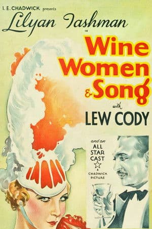 Wine, Women and Song Wine, Women and Song