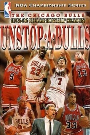 The Official 1996 NBA Championship: Chicago Bulls Unstop-A-Bulls The Official 1996 NBA Championship: Chicago Bulls Unstop-A-Bulls
