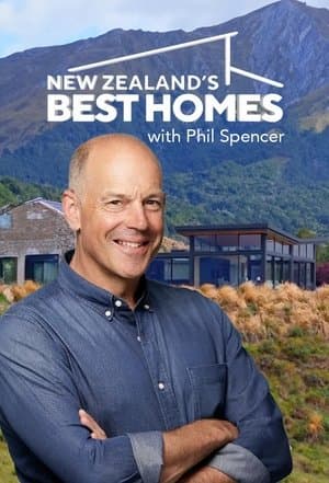 New Zealand's Best Homes with Phil Spencer New Zealand's Best Homes with Phil Spencer