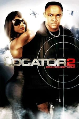 The Locator 2: Braxton Returns The Locator 2: Braxton Returns