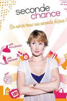 Seconde Chance Seconde Chance