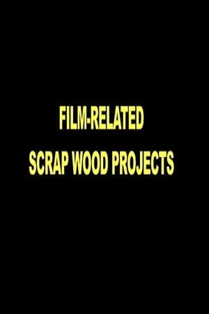 Film-Related Scrap Wood Projects Film-Related Scrap Wood Projects