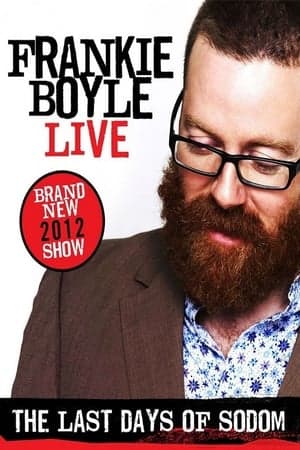 Frankie Boyle: The Last Days of Sodom Frankie Boyle: The Last Days of Sodom