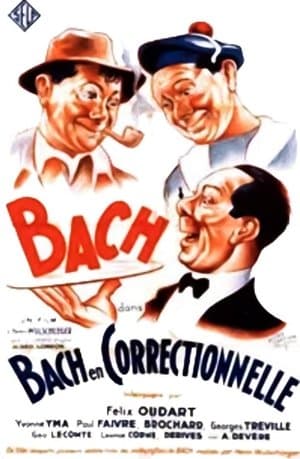 Bach en correctionnelle Bach en correctionnelle