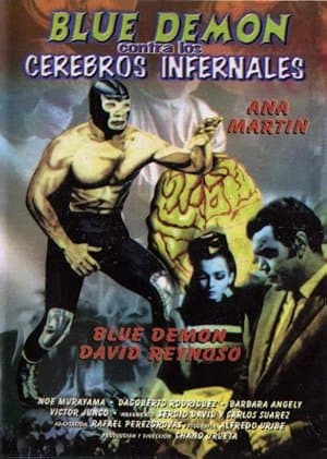 Blue Demon vs. the Infernal Brains Blue Demon contra Cerebros Infernales