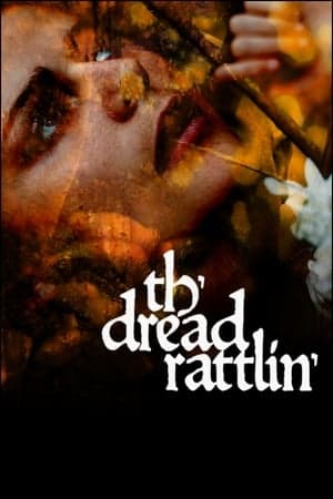 Th'dread Rattlin'