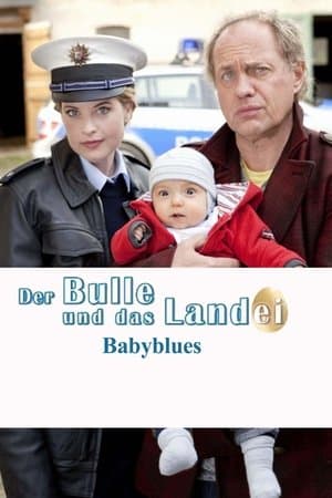 Der Bulle und das Landei - Babyblues Der Bulle und das Landei - Babyblues