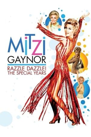 Mitzi Gaynor: Razzle Dazzle! The Special Years Mitzi Gaynor: Razzle Dazzle! The Special Years