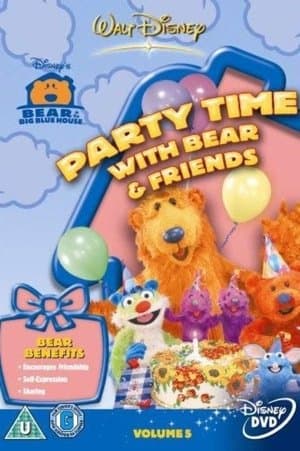 Bear in the Big Blue House - Party Time with Bear Bear in the Big Blue House - Party Time with Bear