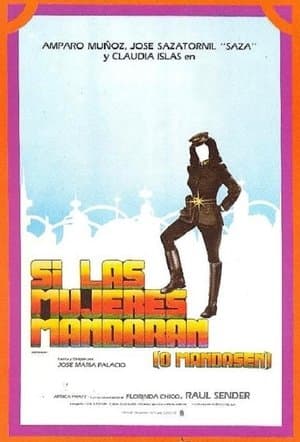 Si las mujeres mandaran (o mandasen) Si las mujeres mandaran (o mandasen)