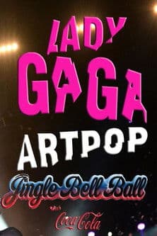 Lady Gaga: Jingle Bell Ball 2013 Lady Gaga: Jingle Bell Ball 2013