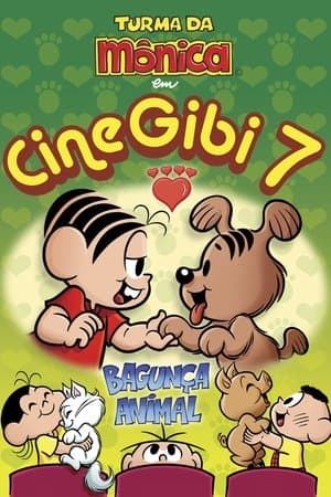 Cine Gibi 7: Bagunça Animal Cine Gibi 7: Bagunça Animal