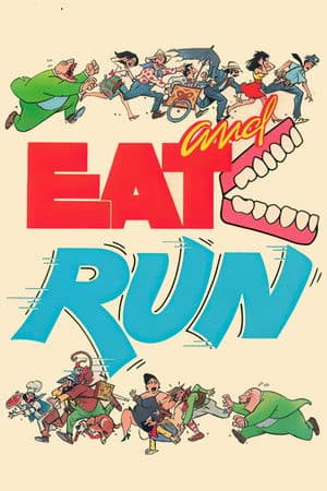 Eat and Run Eat and Run