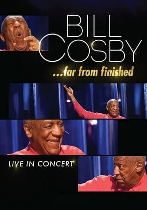 Bill Cosby: Far From Finished Bill Cosby: Far From Finished