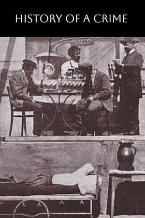 History of a Crime Histoire d'un crime