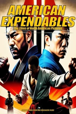 American Expendables: The Films of North American Pictures American Expendables: The Films of North American Pictures