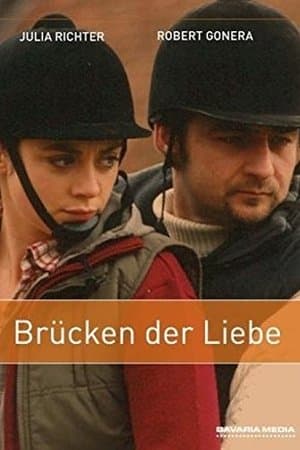 Brücken der Liebe Dwie miłości