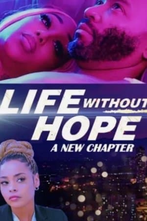 Life Without Hope: A New Chapter Life Without Hope: A New Chapter