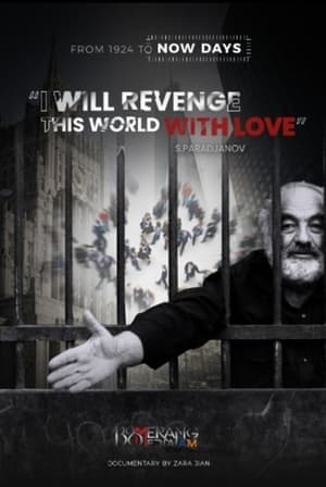 "I Will Revenge This World With Love" - S. Paradjanov "I Will Revenge This World With Love" - S. Paradjanov