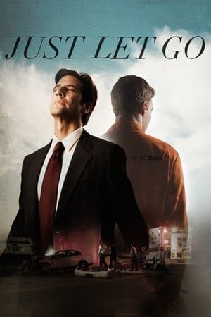 Just Let Go Just Let Go