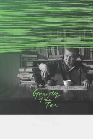 Gravity of the Tea 녹차의 중력