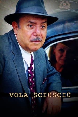 Vola sciusciù Vola sciusciù