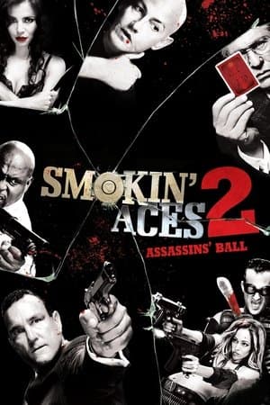 Smokin' Aces 2: Assassins' Ball Smokin' Aces 2: Assassins' Ball