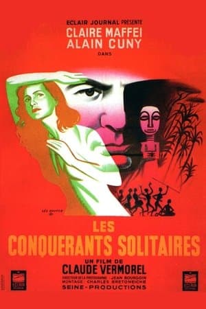 The Solitary Conquerors Les Conquérants solitaires
