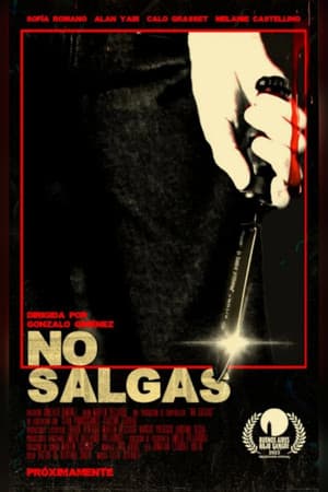 No salgas No salgas