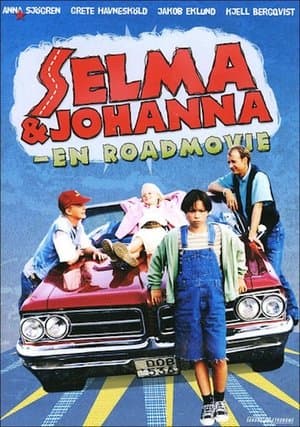 Selma & Johanna - en roadmovie Selma & Johanna - en roadmovie