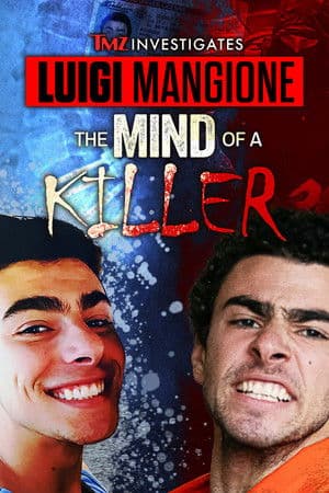 TMZ Investigates: Luigi Mangione: The Mind of a Killer TMZ Investigates: Luigi Mangione: The Mind of a Killer