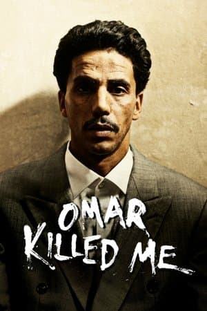 Omar Killed Me Omar m'a tuer
