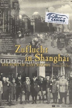 The Port of Last Resort Zuflucht in Shanghai