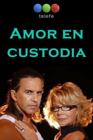 Amor en custodia