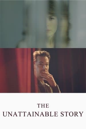 The Unattainable Story The Unattainable Story