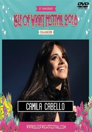Camila Cabello: Isle Of Wight Festival 2018 Camila Cabello: Isle Of Wight Festival 2018