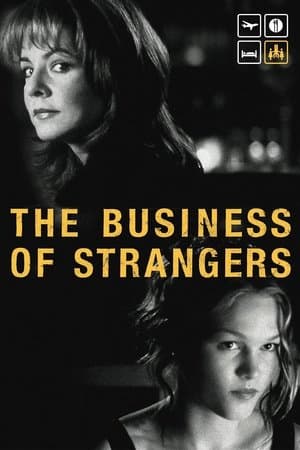 The Business of Strangers The Business of Strangers