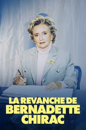 The Revenge of Bernadette Chirac La Revanche de Bernadette Chirac