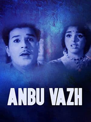 Anbu Vazhi Anbu Vazhi