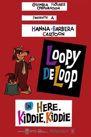 Here, Kiddie, Kiddie Here, Kiddie, Kiddie